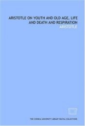 book cover of On Youth And Old Age, On Life And Death, On Breathing by Aristotle