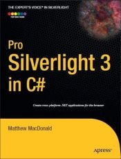 book cover of Pro Silverlight 3 in C# (Expert's Voice in Silverlight) by Matthew MacDonald