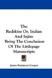 book cover of The Redskins : or Indian and Injin by เจมส์ เฟนิมอร์ คูเปอร์