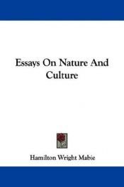 book cover of Essays on Nature and Culture by HAMILTON WRIGHT MABIE