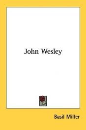 book cover of John Wesley (Mof) (Men Of Faith Series) by Basil Miller