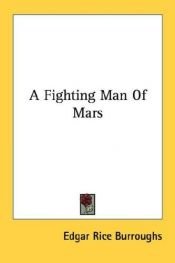 book cover of A Fighting Man of Mars by Edgar Rice Burroughs