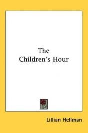 book cover of The Children's Hour by 丽莲·海尔曼