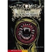 book cover of Cave of the Bookworms (Zone Books: Library of Doom) by Michael Dahl