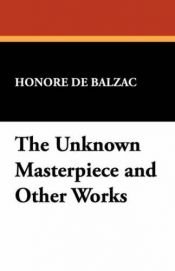 book cover of The Unknown Masterpiece (and Gambara) by Honore de Balzac