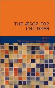 book cover of The Aesop for children by Ezop