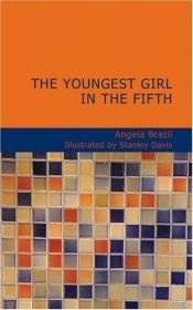 book cover of Youngest Girl in the Fifth (Armada S) by Angela Brazil