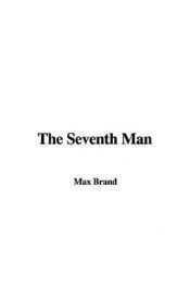 book cover of Seventh Man by Max Brand