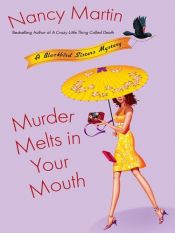 book cover of Murder melts in your mouth by Nancy Martin