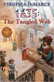 book cover of 1635: The Tangled Web (Ring of Fire 4C) by Virginia DeMarce