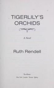 book cover of Tigerlily's Orchids by Ruth Rendell