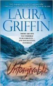 book cover of Unforgivable (Tracers, Book 3) by Laura Griffin