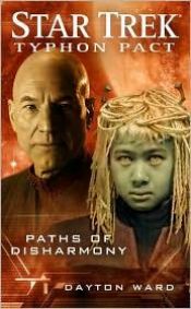 book cover of Star Trek: Typhon Pact #4: Paths of Disharmony by Dayton Ward