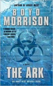 book cover of The Ark by Boyd Morrison