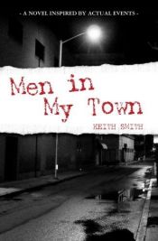 book cover of Men in My Town by Keith Smith