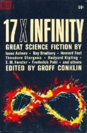 book cover of 17 X Infinity (Vintage Dell #7746) by Groff Conklin