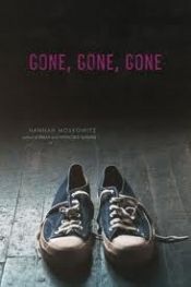 book cover of Gone, Gone, Gone by Hannah Moskowitz