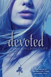 book cover of Devoted: An Elixir Novel by Hilary Duff