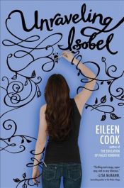 book cover of Unraveling Isobel by Eileen Cook