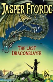 book cover of The Last Dragonslayer by یاسپر فورد
