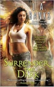 book cover of Surrender the Dark by L. A. Banks