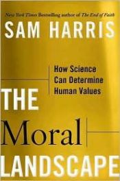 book cover of Il paesaggio morale. Come la scienza determina i valori umani by Sam Harris
