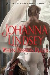book cover of When passion rules by Джоанна Линдсей