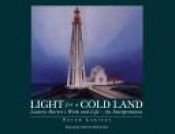 book cover of Light for a Cold Land: Lawren Harris's work and life by Peter Larisey