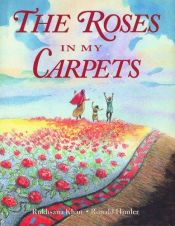 book cover of The roses in my carpets by Rukhsana Khan