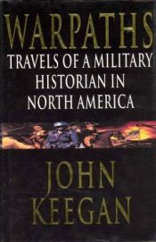 book cover of Warpaths by John Keegan