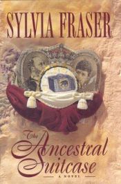 book cover of The ancestral suitcase by Sylvia Fraser