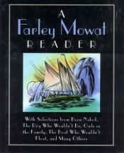 book cover of Farley Mowat: A Reader by Wendy Thomas