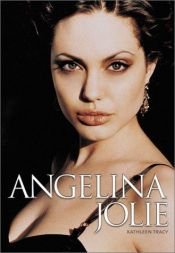 book cover of Angelina Jolie by Kathleen Tracy