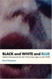 book cover of Black and White and Blue by Dave Thompson