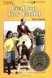 book cover of Gallop for Gold (Blue Kite Series) by Sharon Siamon