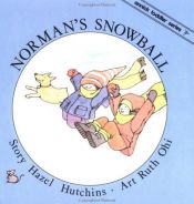 book cover of Norman's Snowball by Hazel Hutchins