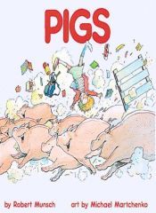 book cover of Pigs (Munsch for Kids) by Robert Munsch