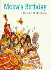 book cover of Moira's Birthday (Munsch for Kids) by Robert Munsch