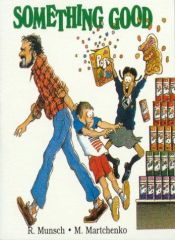 book cover of Something Good by Robert Munsch