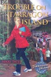 book cover of Trouble on Tarragon Island by Nikki Tate