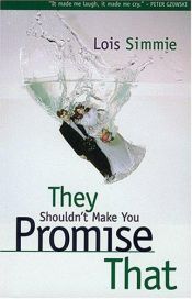 book cover of They Shouldn't Make You Promise That by Lois Simmie