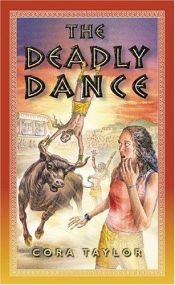 book cover of The Deadly Dance by Cora Taylor