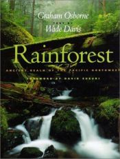 book cover of Rainforest: Ancient Realm of the Pacific Northwest by Wade Davis