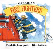 book cover of Canadian Fire Fighters (In My Neighbourhood) by Paulette Bourgeois