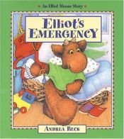 book cover of Elliot's Emergency by Andrea Beck