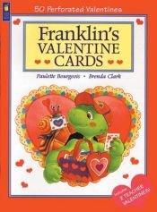 book cover of Franklin's valentines by Paulette Bourgeois