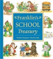 book cover of Franklin's School Treasury (Franklin) by Paulette Bourgeois