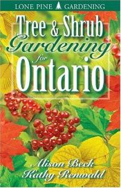 book cover of Tree & Shrub Gardening for Ontario by Kathy Renwald