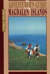 book cover of The Adventurer's Guide to the Magdalen Islands (Maritime Travel Guides) by George Fischer