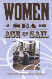 book cover of Women at Sea in the Age of Sail by Donal Baird